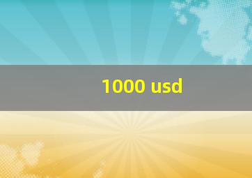 1000 usd