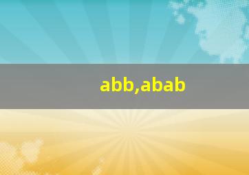 abb,abab