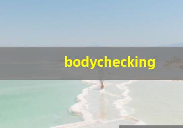 bodychecking