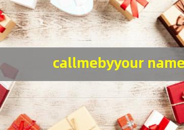 callmebyyour name