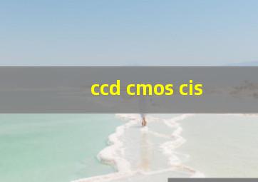 ccd cmos cis