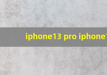 iphone13 pro iphone13