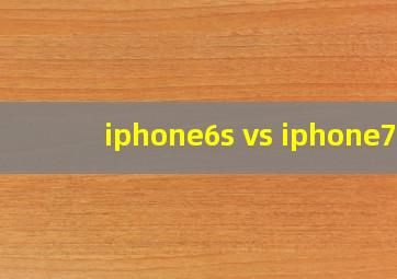 iphone6s vs iphone7