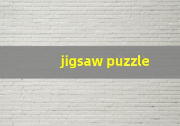 jigsaw puzzle