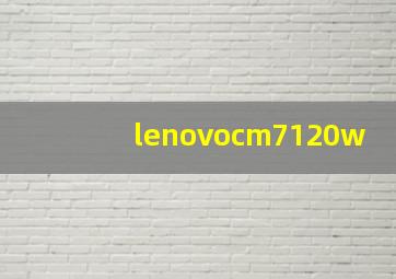 lenovocm7120w