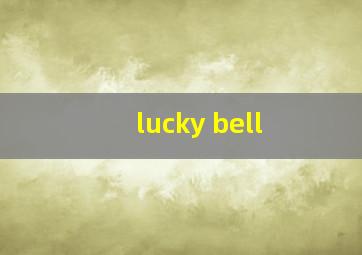 lucky bell