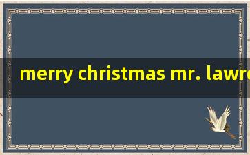 merry christmas mr. lawrence曲谱