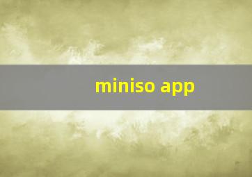 miniso app