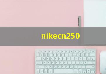 nikecn250