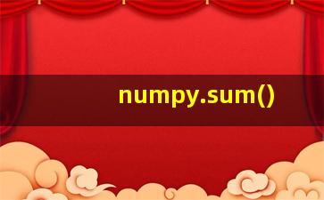 numpy.sum()