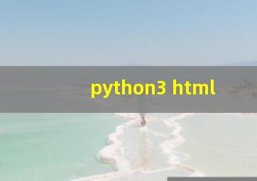 python3 html