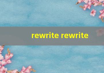 rewrite rewrite+