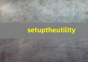 setuptheutility