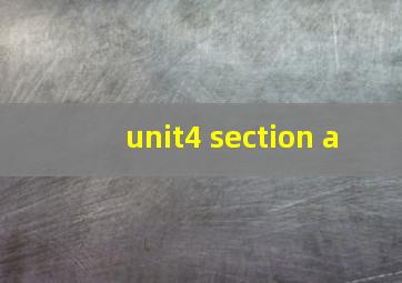 unit4 section a