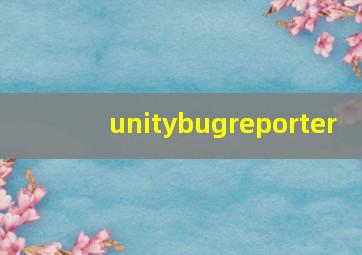 unitybugreporter